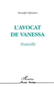 L'avocat de Vanessa - Djinadou Moudjib