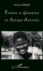Femmes et géométrie en Afrique Australe - Gerdes Paulus