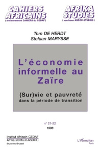 L'économie informelle au Zaïre. (sur)vie et pauvreté dans le période de transition - De Herdt Tom