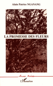 La promesse des fleurs - Nganang Patrice