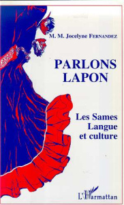 Parlons lapon. Les Sames, langue et culture - Fernandez Jocelyne