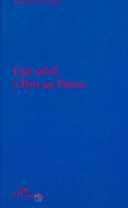 Cité soleil à Port-au-Prince - Colomé Anne-Marie Sophie