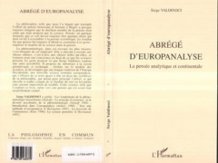 Abrégé d'europanalyse. La Pensée analytique et continentale - Valdinoci Serge