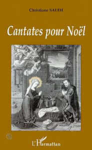 Cantates pour Noël - Saleh Christiane
