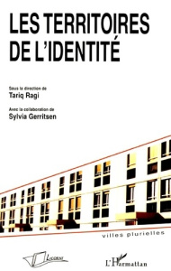 Les territoires de l'identité - Ragi Tariq ; Gerritsen Sylvia