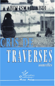 Cris de traverses - Abdi Abdi Ismaïl