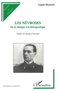 Les névroses. De la clinique à la thérapeutique - Hesnard Angelo