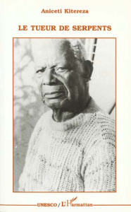 Le tueur de serpents - Kitereza Aniceti