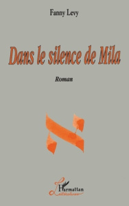 Dans le Silence de Mila - Lévy Fanny
