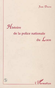Histoire de la police nationale du Laos - Deuve Jean