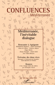 Confluences Méditerranée N° 28, hiver 1998-1999 : Méditerranée, l'inévitable dialogue - Chagnollaud Jean-Paul ; Libera Alain de ; Mayor Fe