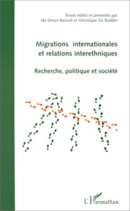Migrations internationales et relations interethniques. Recherche, politique et société, actes du co - Simon-Barouh Ida