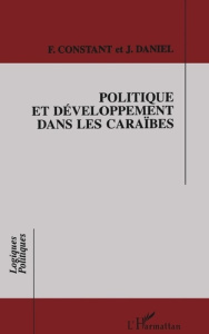 Politique et développement dans les Caraïbes - Constant Fred