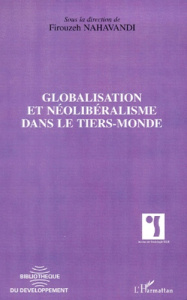 Globalisation et néolibéralisme dans le tiers-monde. [actes du colloque Conséquences socio-culturell - Nahavandi Firouzeh