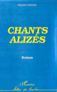Chants alizés - Ismard Reynold