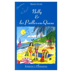 Nelly et les pailles-en-queue - Saad Michel