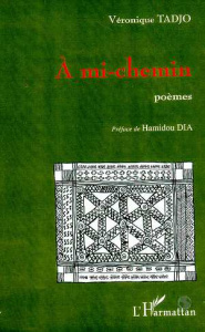 A mi-chemin - Tadjo Véronique ; Dia Hamidou