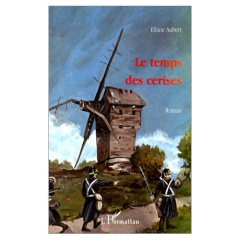 Temps des cerises - Aubert Eliane