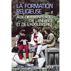 La formation chrétienne, tome 2 - Gillet Marcel