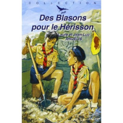 Des blasons pour le hérisson - Angelis Jean-Luc ; Angélis Laure