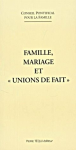 Famille, mariage et "unions de fait" - CONSEIL PONTIFICAL P
