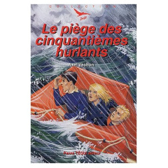 Le piège des cinquantièmes hurlants - Vachon Axel ; Raynaud de Prigny Marion