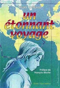 Un étonnant voyage - Rolland Philippe ; Christin Xavier ; Bluche Franço