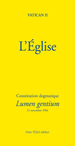 L'Eglise. Constitution dogmatique Lumen Gentium - VATICAN II