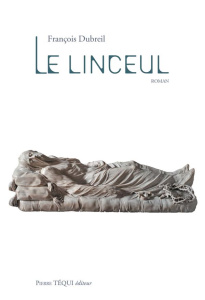 Le linceul - Dubreil François