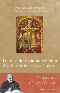 Le dessein d'amour de Dieu. D’après les écrits de Luisa Piccarreta - Ferrand Joël-Marie ; Tchonang Gabriel