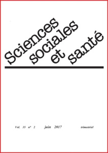 Sciences Sociales et Santé Volume 35 N° 2, juin 2017 - Le Marcis Frédéric ; Pierret Janine
