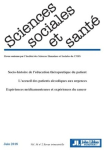 Sciences Sociales et Santé Volume 36 N° 2, juin 2018 - Castel Patrick ; Henry Emmanuel