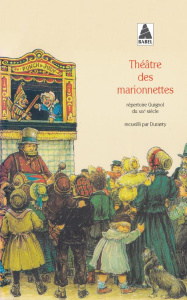 THEATRE DES MARIONNETTES. Répertoire Guignol du 19ème siècle - DURANTY LOUIS EDMOND
