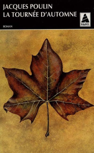La tournée d'automne - Poulin Jacques