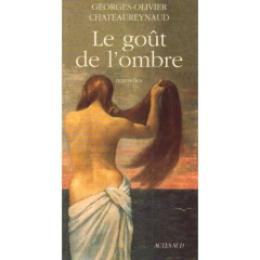 Le goût de l'ombre - Charpentier Marc-Antoine