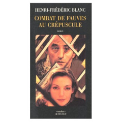 COMBAT DE FAUVES AU CREPUSCULE - Blanc Henri-Frédéric