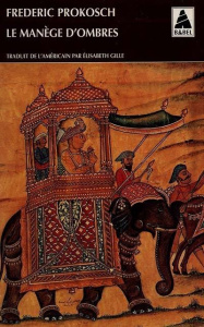 MANEGE D'OMBRES - Prokosch Frederic