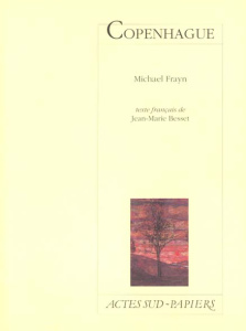 Copenhague. [Paris, Théâtre Montparnasse, 26 janvier 1999 - Frayn Michael