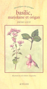 Basilic, marjolaine et origan - Goust Jérôme