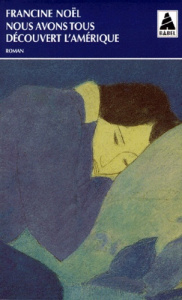 NOUS AVONS TOUS DECOUVERT L'AMERIQUE - Noël Francine