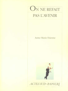 On ne refait pas l'avenir - Etienne Anne-Marie