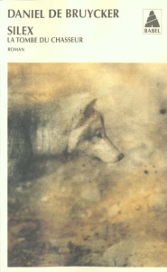 Silex. La tombe du chasseur - De Bruycker Daniel