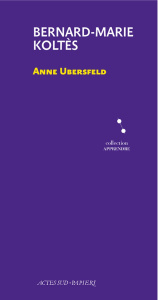 Bernard-Marie Koltès - Ubersfeld Anne