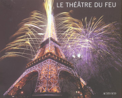Le théatre du feu - Nava Thierry ; Thiébaut Elise