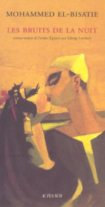 Les bruits de la nuit - El-Bisatie Mohammed
