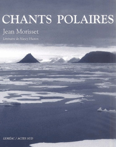 Chants polaires - Morisset Jean