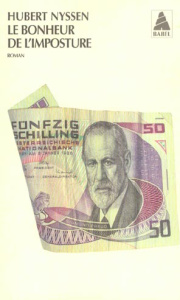 Le bonheur de l'imposture - Nyssen Hubert