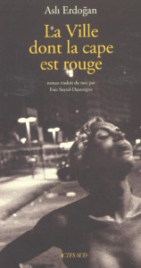 La Ville dont la cape est rouge - Erdogan Asli