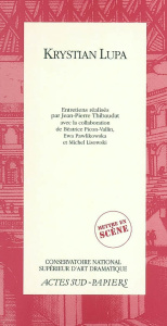 Krystian Lupa - Lupa Krystian ; Thibaudat Jean-Pierre ; Picon-Vall