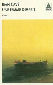 Une femme d'esprit - Cavé Jean